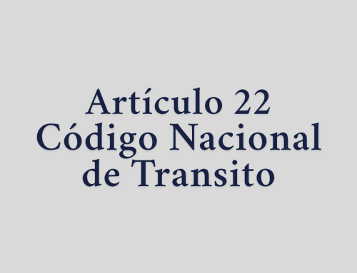 Artículo 22 código nacional de tránsito